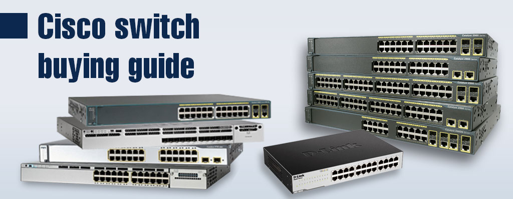 راهنمای خرید سوئیچ سیسکو