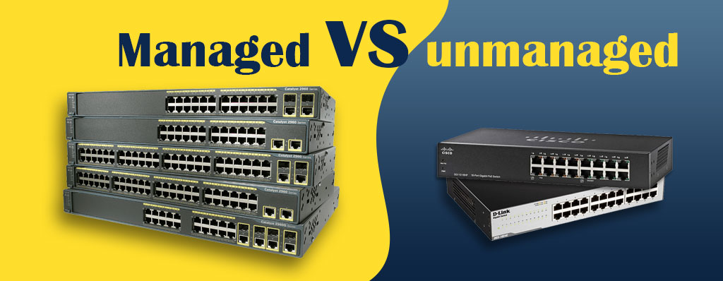 تفاوت سوئیچ های مدیریتی و غیر مدیریتی سیسکو
